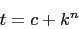 \begin{displaymath}t = c + k^n\end{displaymath}